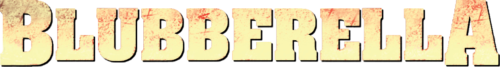 Blubberella