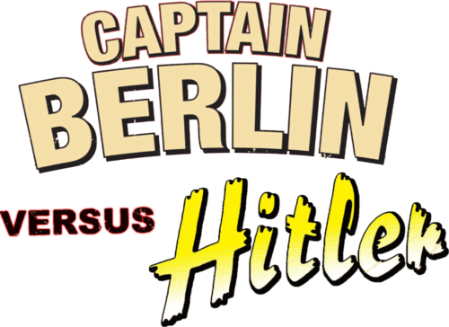 Captain Berlin versus Hitler
