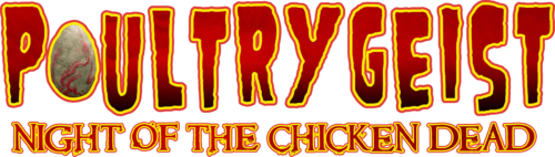 Poultrygeist: Night of the Chicken Dead