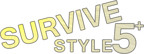 Survive Style 5+