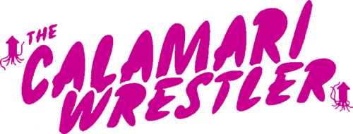 The Calamari Wrestler